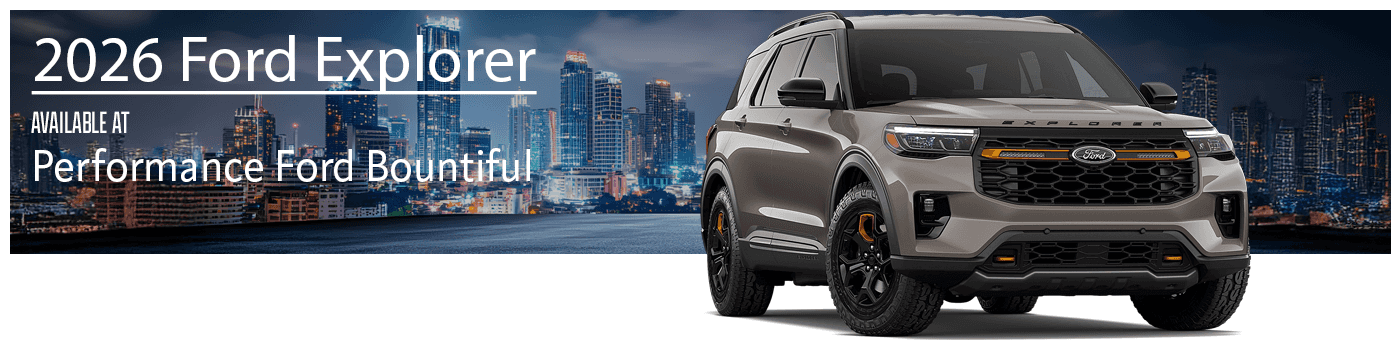 2026 Ford Explorer for Performance Ford Bountiful